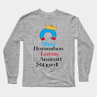 Blue Horesshoe Loves Anacott Steel Long Sleeve T-Shirt